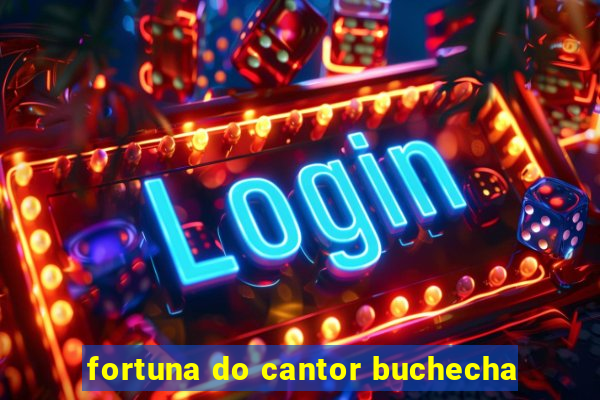 fortuna do cantor buchecha